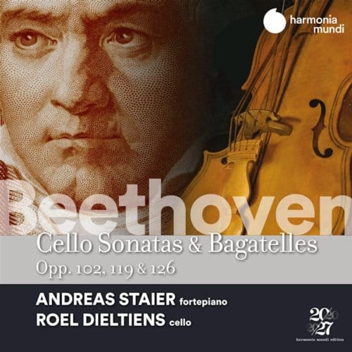 Andreas Staier & Roel Dieltiens - Beethoven: Cello Sonatas & Bagatelles Opp. 102, 119 & 126 (CD)