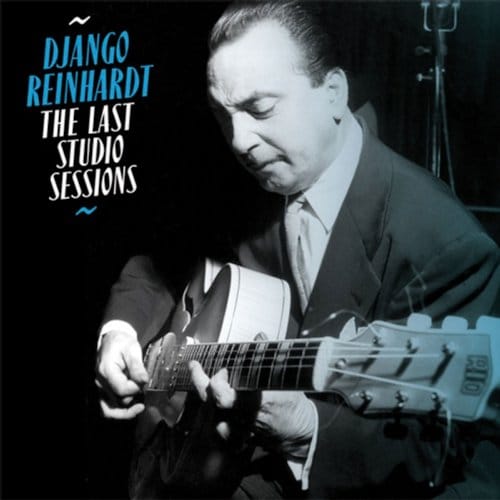 The Last Studio Sessions - Django Reinhardt