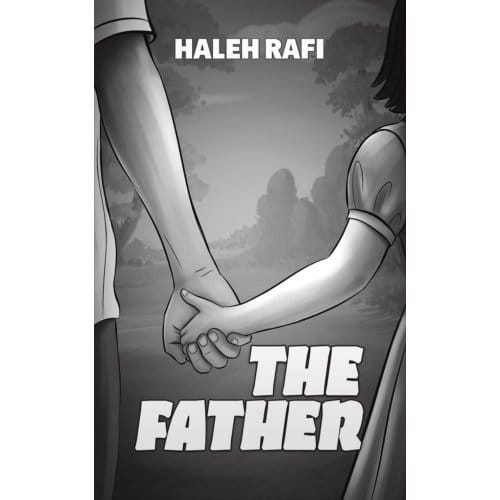 The Father - Rafi, Haleh