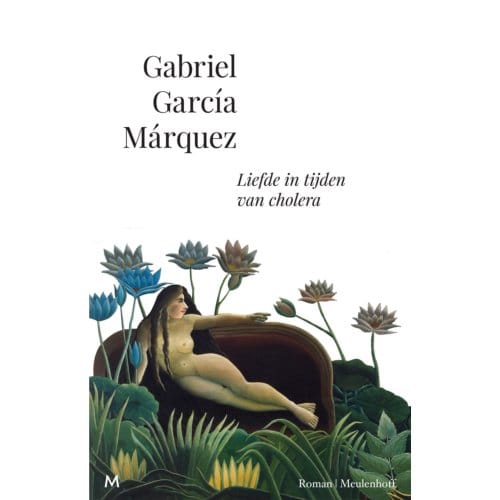 Liefde In Tijden Van Cholera - Gabriel García Márquez