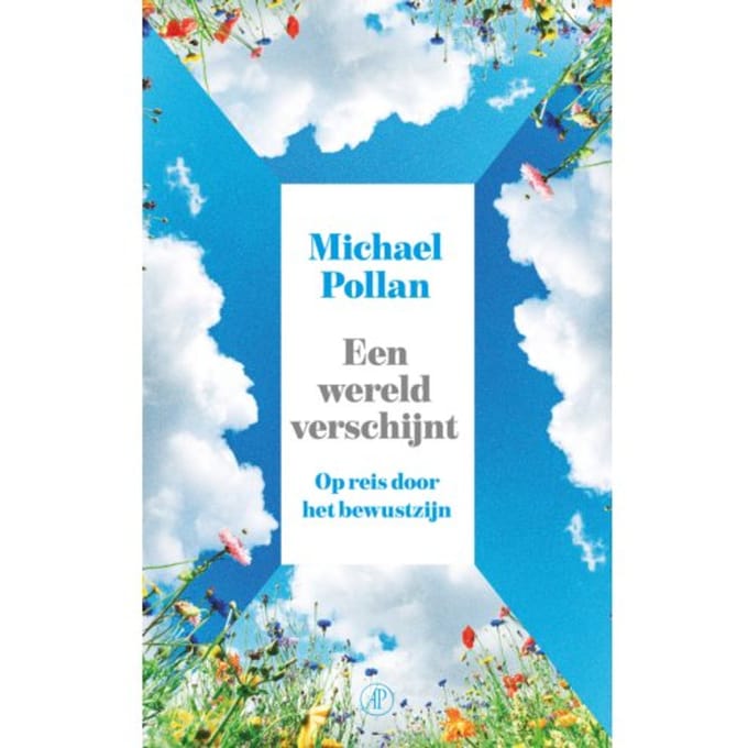 Een Wereld Verschijnt - Michael Pollan
