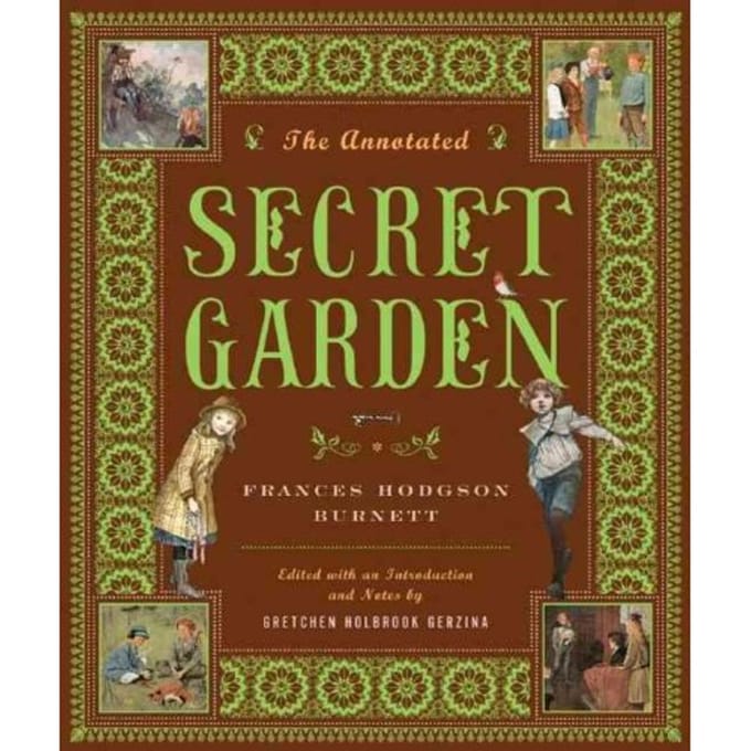 The Annotated Secret Garden - Burnett, Frances Hodgson