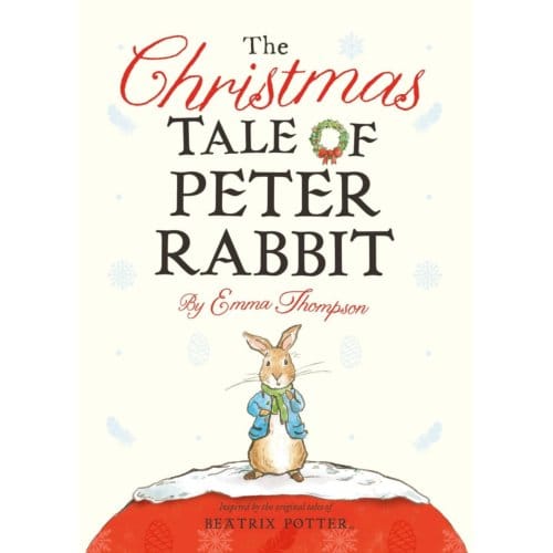 The Christmas Tale Of Peter Rabbit - Emma Thompson