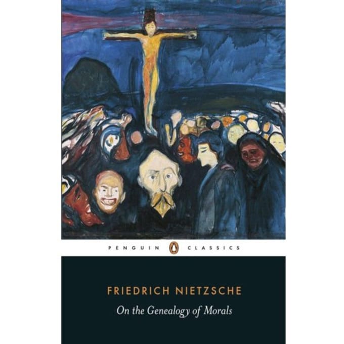 On The Genealogy Of Morals - Penguin Classics - Friedrich Nietzsche