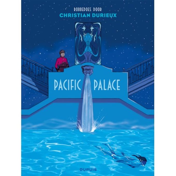Pacific Palace - Robbedoes Door... - Christian Durieux