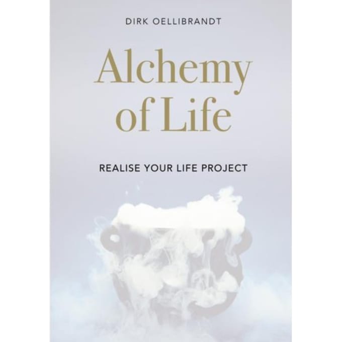 Alchemy Of Life - Dirk Oellibrandt