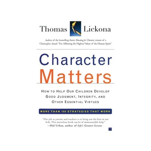 Character Matters - Thomas Lickona