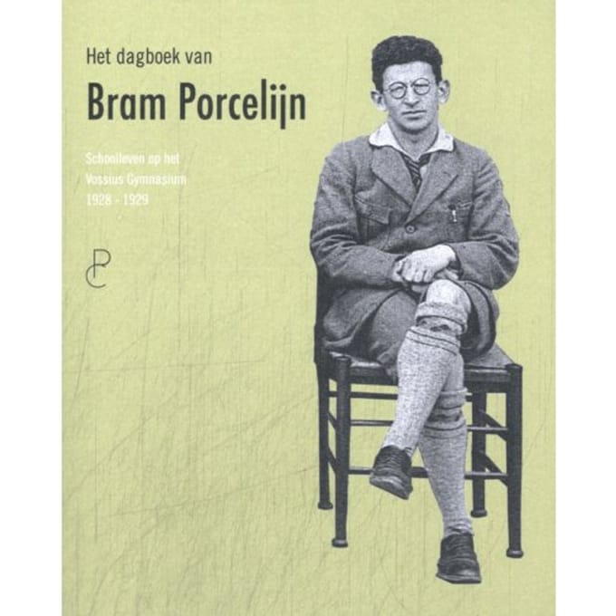 Het Dagboek Van Bram Porcelijn - Bram Porcelijn