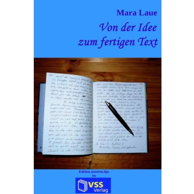 Von Der Idee Zum Fertigen Text - Mara Laue