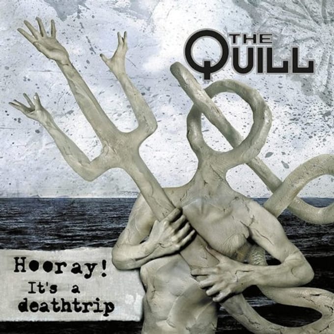 Hooray! It`s A Deathtrip - Quill