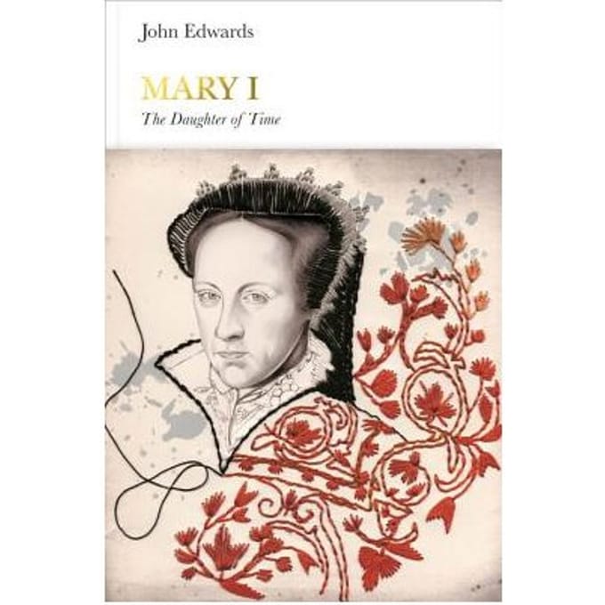 Mary I (Penguin Monarchs) - John Edwards