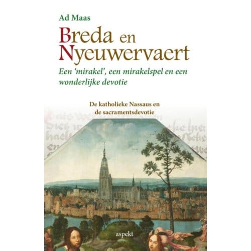 Breda En Nyeuwervaert - Ad Maas