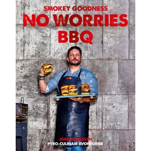 Smokey Goodness No Worries Bbq - Jord Althuizen