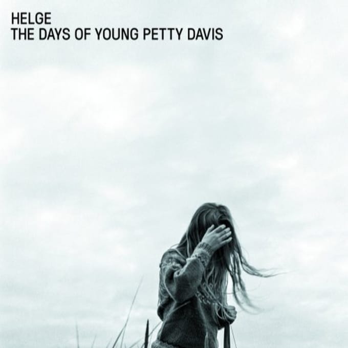 Days Of Young Petty Davis - Helge