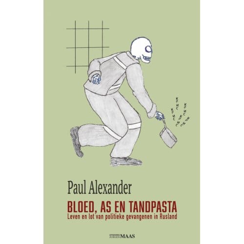 Bloed, As En Tandpasta - Paul Alexander