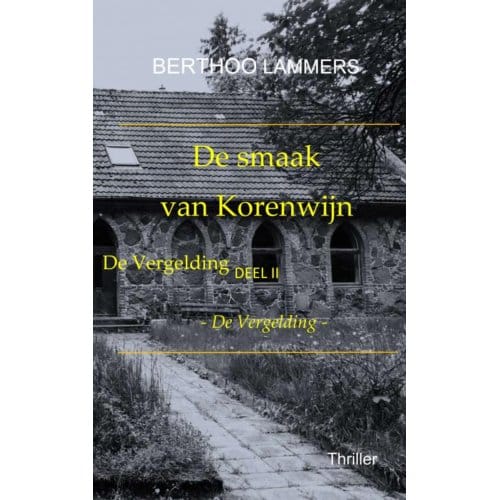 De Smaak Van Korenwijn - Berthoo Lammers