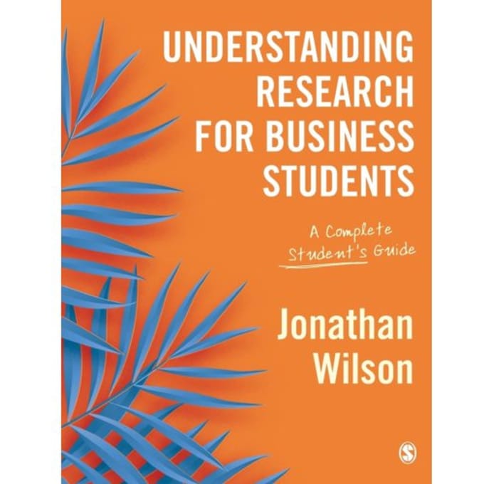 Understanding Research For Business Students - Wilson