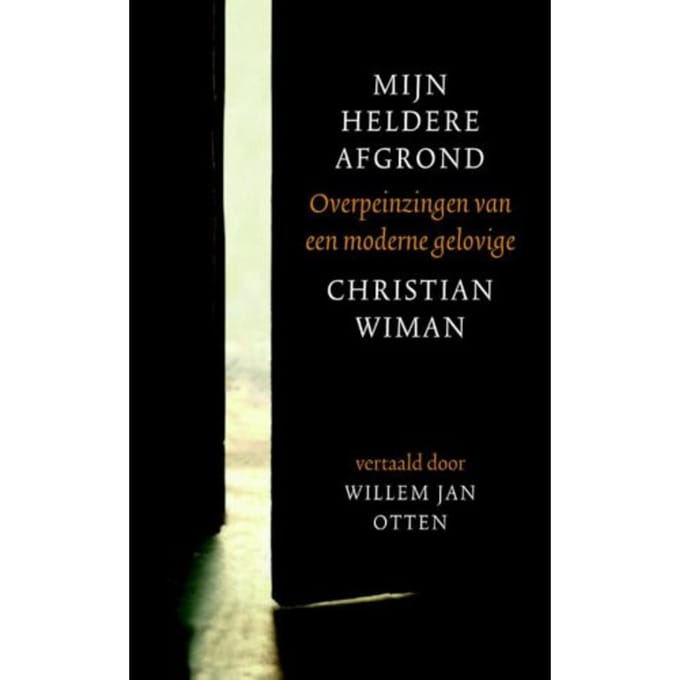 Mijn Heldere Afgrond - Christian Wiman