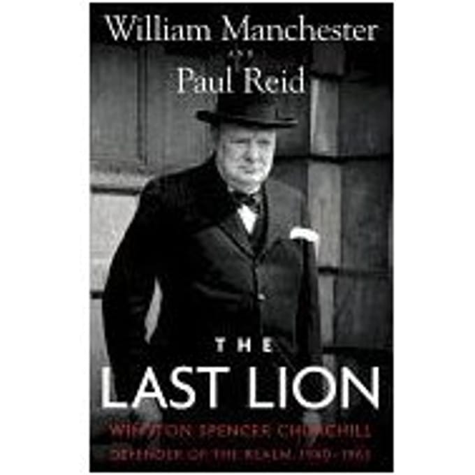 The Last Lion - William Manchester