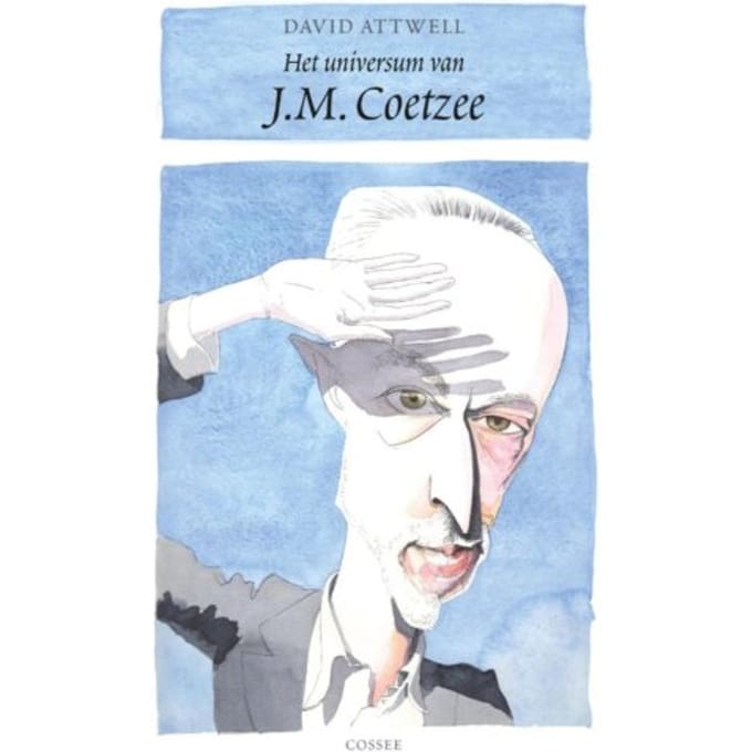 Het Universum Van J.M. Coetzee - David Attwell