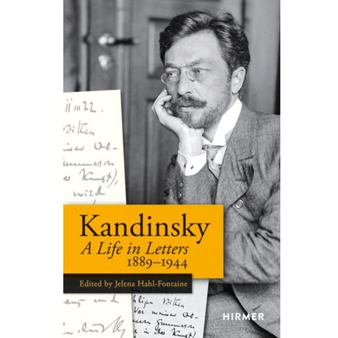 Wassily Kandinsky: A Life In Letters 1889-1944