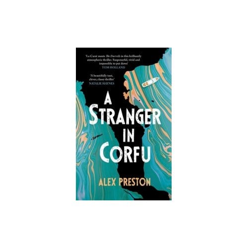 A Stranger In Corfu - Alex Preston