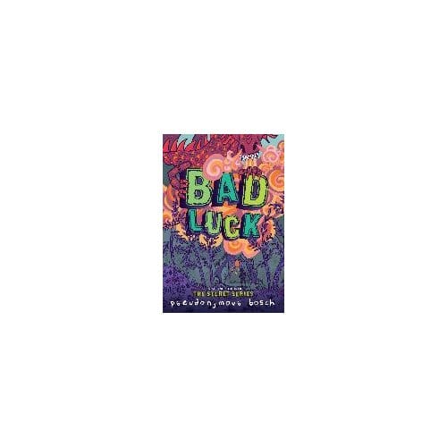 Bad Luck - Pseudonymous Bosch