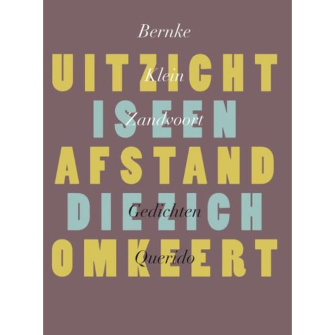 Uitzicht Is Een Afstand Die Zich Omkeert - Bernke Klein Zandvoort