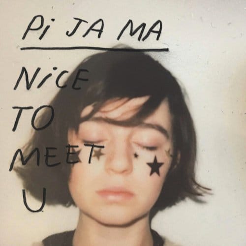 Pi Ja Ma - Nice To Meet U (CD)