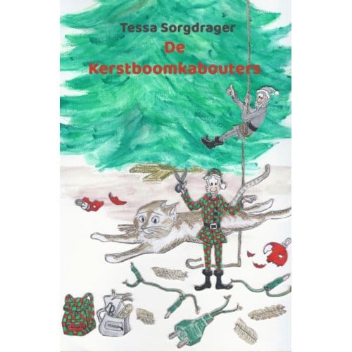 De Kerstboomkabouters - Tessa Sorgdrager
