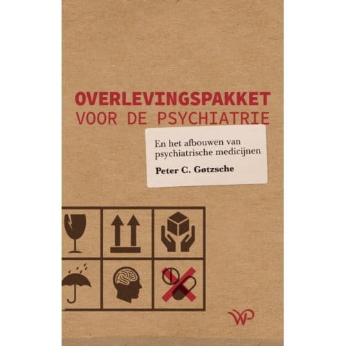 Overlevingspakket Voor De Psychiatrie - Peter C. Gøtzsche