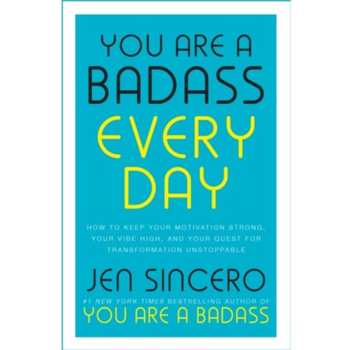 You Are A Badass Every Day - John Murray One - Jen Sincero
