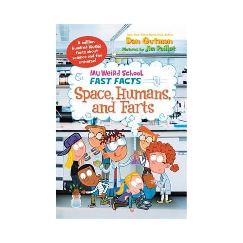 My Weird School Fast Facts: Space, Humans, And Farts - Dan Gutman