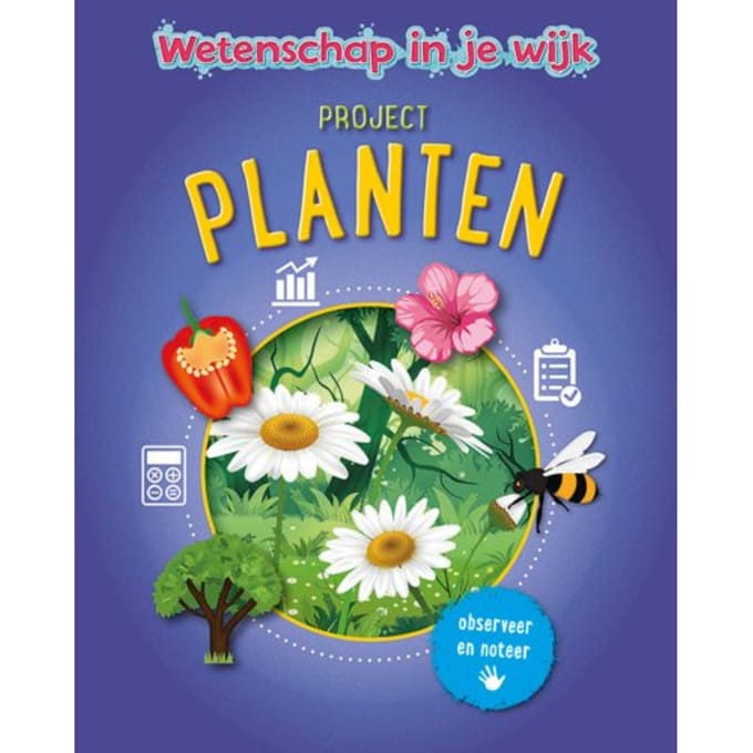 Project Planten - Wetenschap In Je Wijk