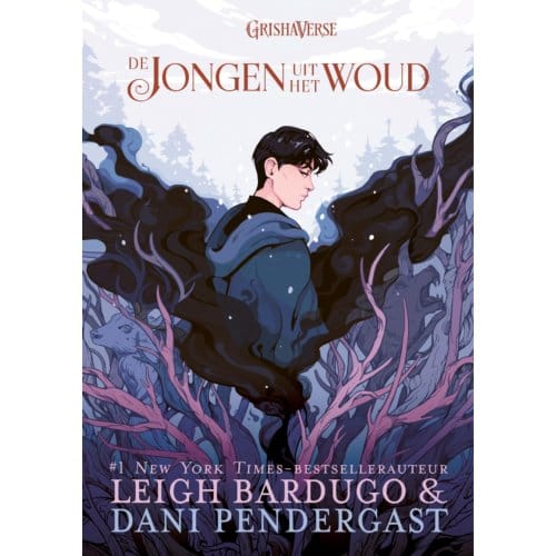 De Jongen Uit Het Woud - De Grisha - Leigh Bardugo