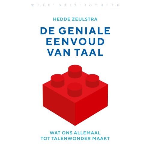 De Geniale Eenvoud Van Taal - Hedde Zeijlstra
