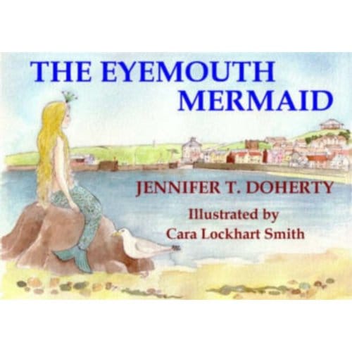 The Eyemouth Mermaid - Jennifer T. Doherty