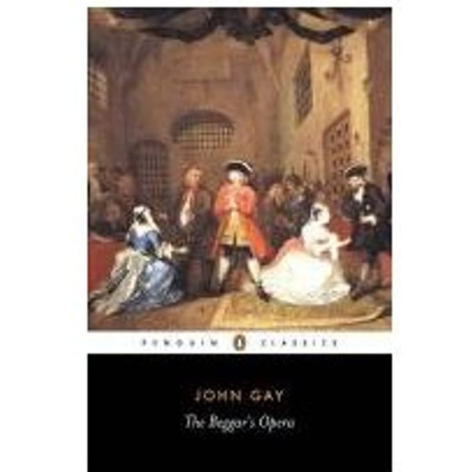The Beggar's Opera - John Gay