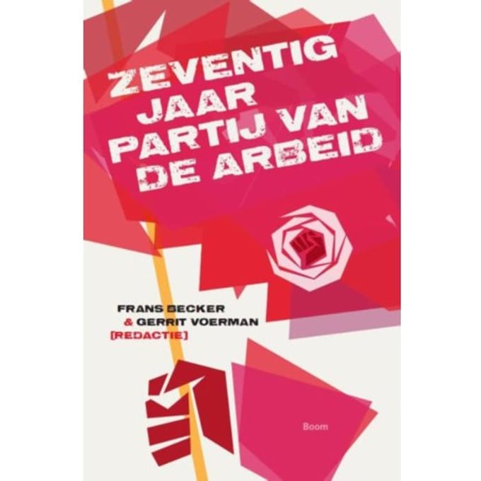 Zeventig Jaar Partij Van De Arbeid - Gerrit Voerman