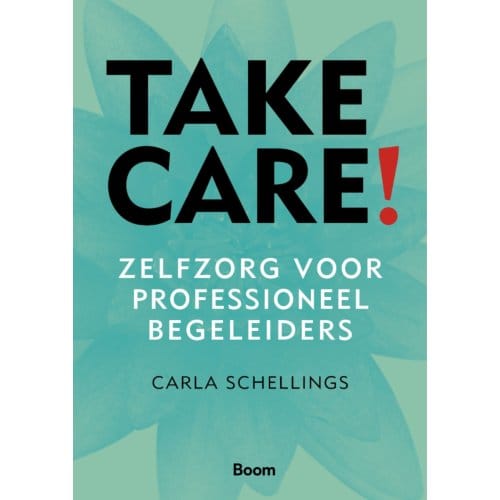 Take Care! - Carla Schellings