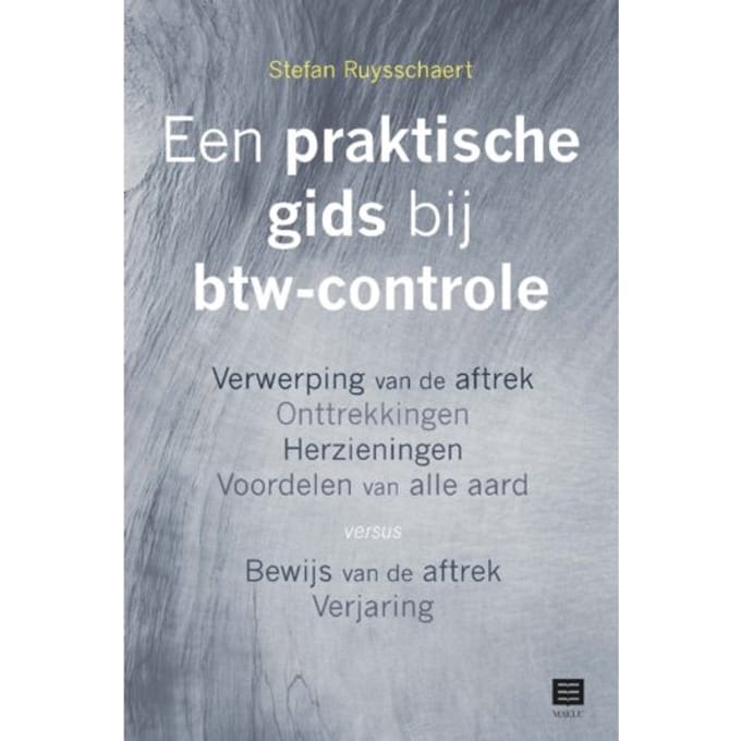 Een Praktische Gids Bij Btw-Controle - Stefan Ruysschaert