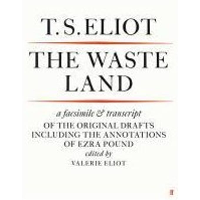 The Waste Land Facsimile - T. S. Eliot