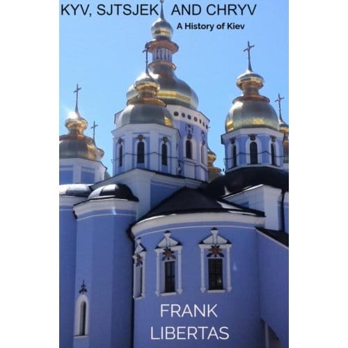 Kyv, Sjtsjek And Chryv - Frank Libertas