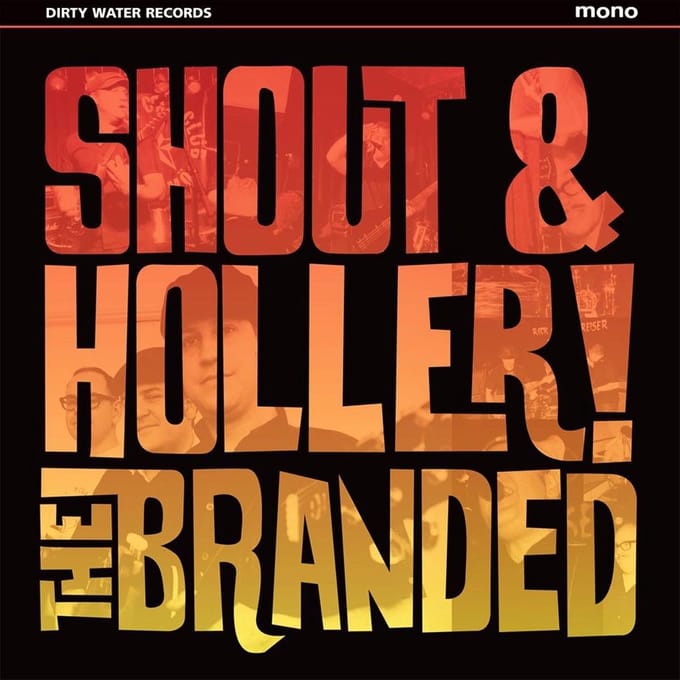 The Branded - Shout & Holler (CD)