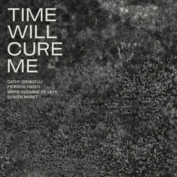 Quartet Cathy Gringelli - Time Will Cure Me (CD)