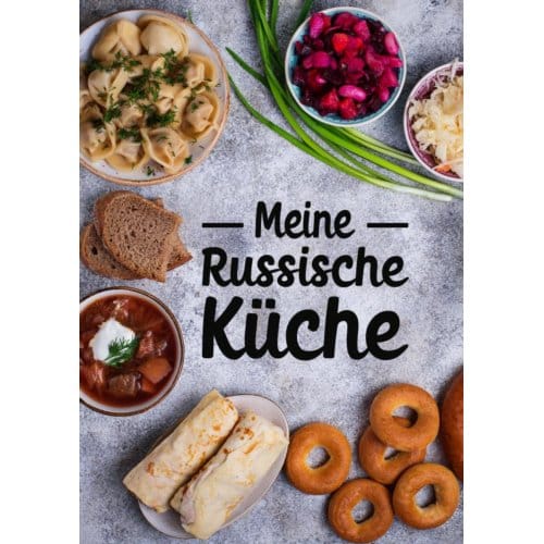 Meine Russische Küche - Russianlife Designs