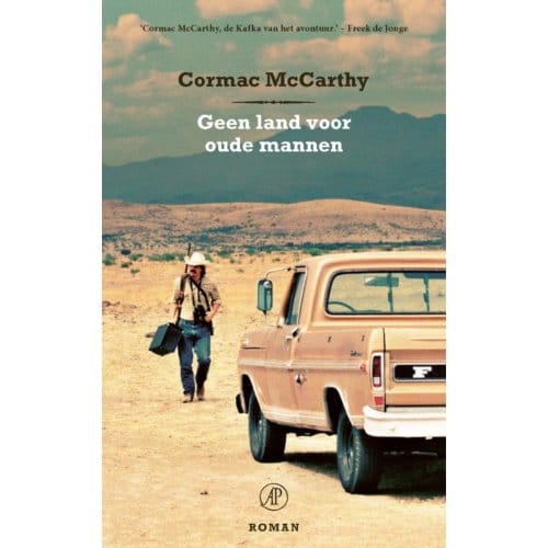 Geen Land Voor Oude Mannen - Cormac McCarthy