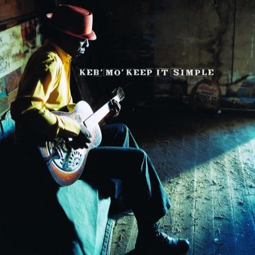 Keep It Simple - Keb Mo