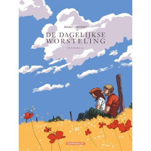 De Dagelijkse Worsteling - De Dagelijkse Worsteling - Manu Larcenet