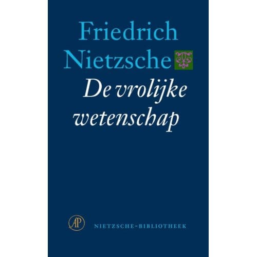 De Vrolijke Wetenschap - Nietzsche-Bibliotheek - Friedrich Nietzsche